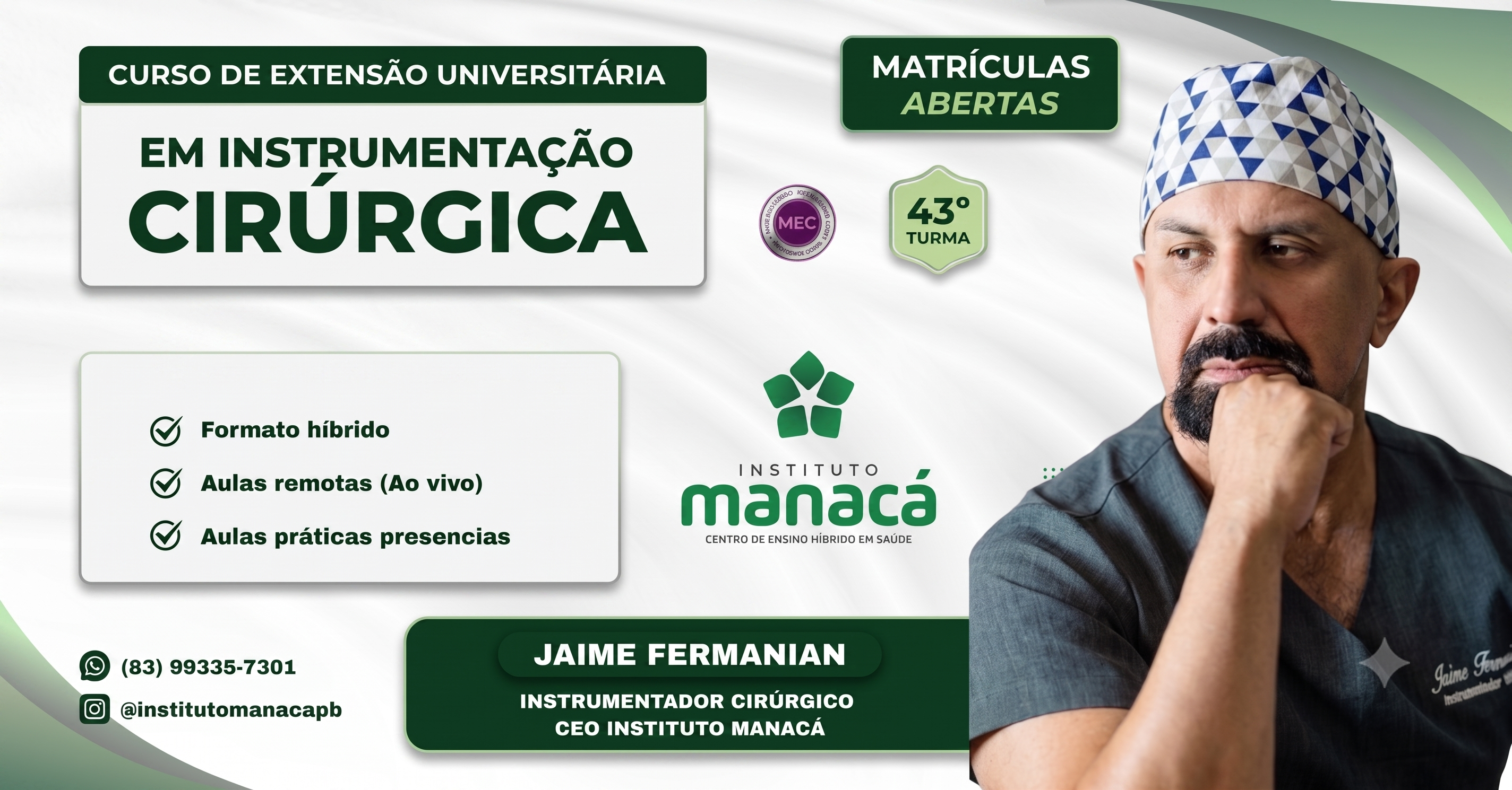 CURSO DE EXTENSÃO UNIVERSITÁRIA EM INSTRUMENTAÇÃO CIRÚRGICA 26.1 43ª TURMA